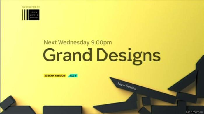 Next Wednesday 9 00pm New Series Grand Designs STREAM FREE ON ALL 4